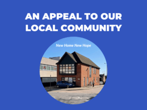 The title reads: 'An Appeal to our local community.' It then shows a picture of Youth Talk's new home on 64 London Road with the words 'New Home New Hope' overlaid.